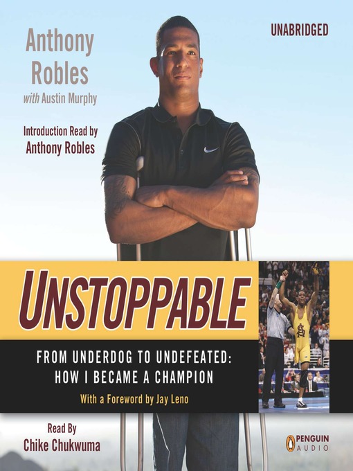 Title details for Unstoppable by Anthony Robles - Available